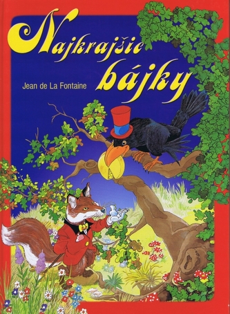 Najkrajšie bájky (Jean de La Fontaine, 2013)
