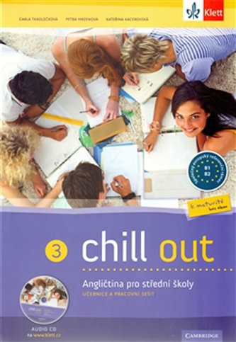 Chill out 3 Angličtina pro SOŠ a SOU