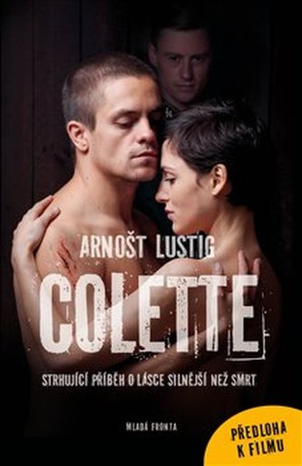 Colette, dívka z Antverp : strhující příběh o lásce silnější než smrt (Arnost Lustig, 2013)