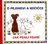 O pejskovi a kočičce - jak psali psaní