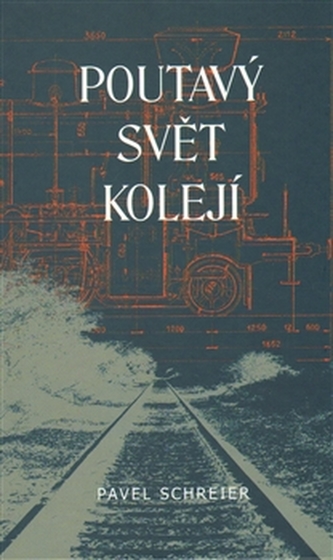Poutavý svět kolejí