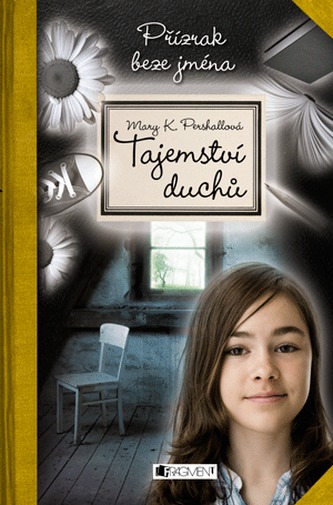 Tajemství duchů 3 - Přízrak beze jména