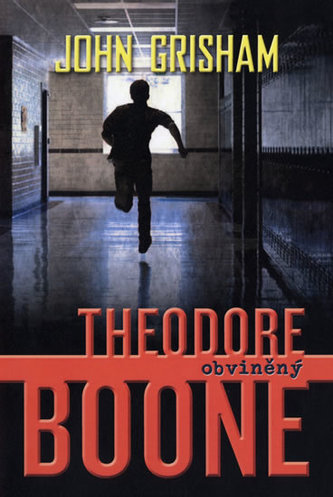 Theodore Boone : Obviněný (John Grisham, 2013)