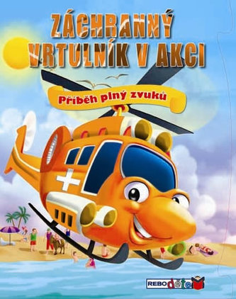 Záchranný vrtulník v akci - Příběh plný zvuků