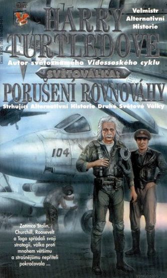 Světoválka: porušení rovnováhy (Harry Turtledove, 2000)