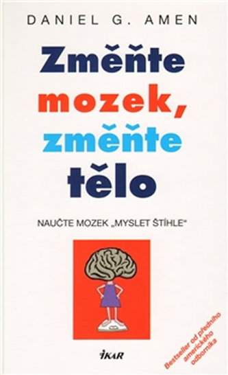 Změňte mozek, změňte tělo
