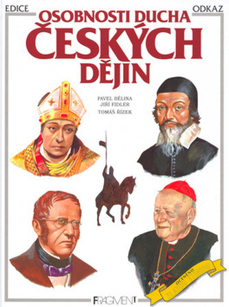 Osobnosti ducha českých dějin (Pavel Bělina, 2001)
