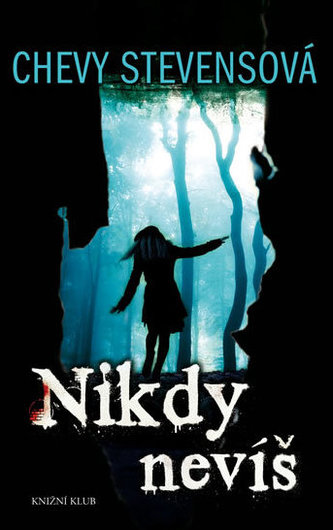 Nikdy nevíš (Chevy Stevens, 2012)