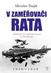 V zaměřovači Rata - Kapitoly z letecké války ve Španělsku