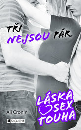 Láska, sex, touha - Tři nejsou pár