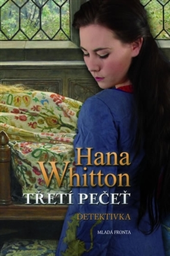 Třetí pečeť (Hana Whitton, 2013)