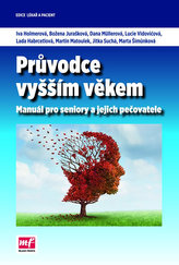 Průvodce stříbrným věkem - Příručka pro seniory i jejich okolí
