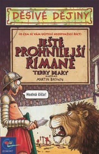 Děsivé dějiny Prohnilí Římané