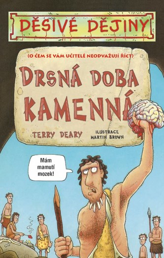 Děsivé dějiny - Drsná doba kamenná