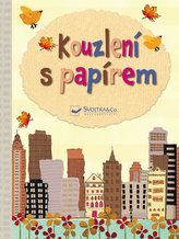 Kouzlení s papírem
