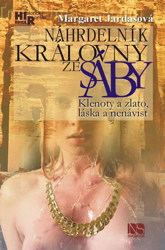 Náhrdelním královny ze Sáby - Klenoty a zlato, láska a nenávist