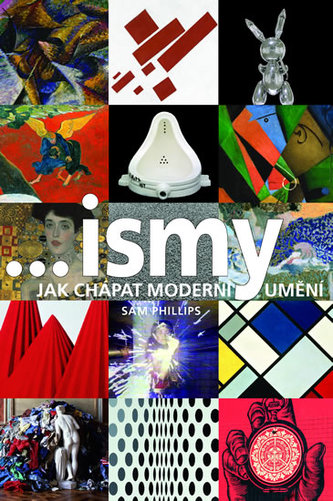 ...ismy - Jak chápat moderní umění