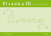 Písanka III pro 1. ročník Písmena