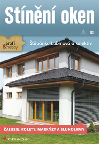 Stínění oken - Žaluzie, rolety, markýzy a slunolamy