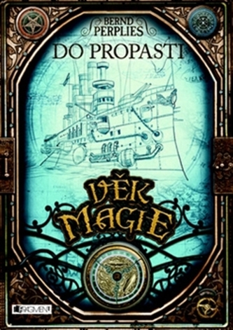 Do propasti : 3. díl napínavé trilogie Věk magie (Bernd Perplies, 2013)