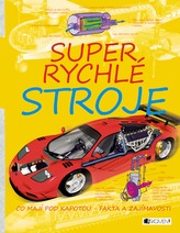 Super rychlé stroje – co mají pod kapotou - fakta a zajímav.