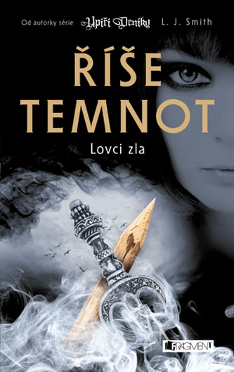 Říše temnot Lovci zla