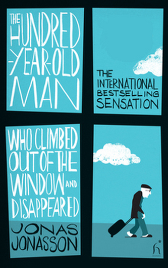 The Hundred-year-old Man Who Climbed Out of the Window Who Disappeared
