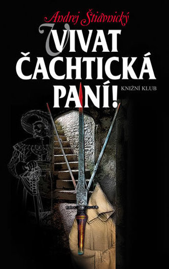 Vivat Čachtická paní