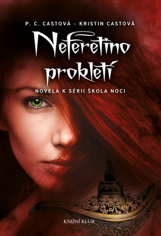 Škola noci: Neferetino prokletí Škola noci: Neferetino prokletí