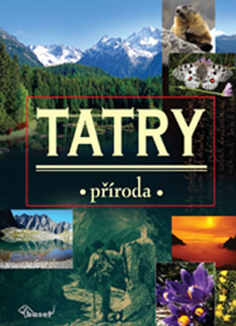 Tatry : příroda (Erik Baláž, 2010) Tatry : příroda (Erik Baláž, 2010)
