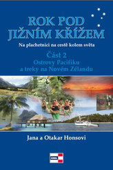 Rok pod Jižním křížem - Na plachetnici na cestě kolem světa 2 - Ostrovy Pacifiku a treky na Novém Zélandu