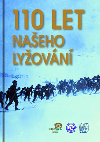 110 let našeho lyžování (Petr David, 2013)
