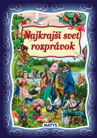 Najkrajší svet rozprávok Najkrajší svet rozprávok