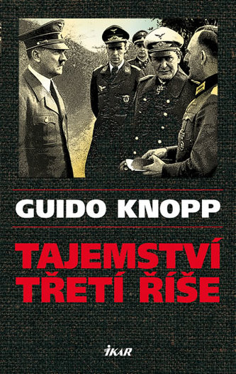 Tajemství třetí říše (Guido Knopp, 2014)