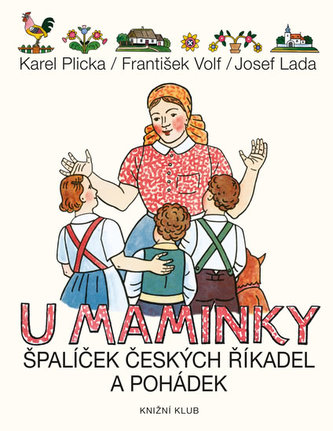 U maminky : špalíček českých říkadel a pohádek (Karel Plicka, 2013)