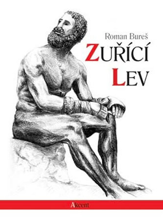 Zuřící lev (Roman Bureš, 2013)