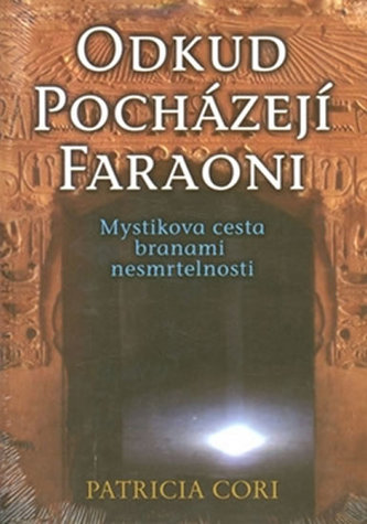 Odkud pocházejí faraoni Odkud pocházejí faraoni