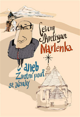 Marlenka aneb Životní pouť se zázraky