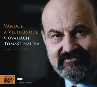Vánoce a Velikonoce v úvahách Tomáše Halíka - CDmp3