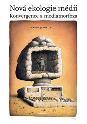 Nová ekologie médií - Konvergence a mediamorfóza Nová ekologie médií - Konvergence a mediamorfóza