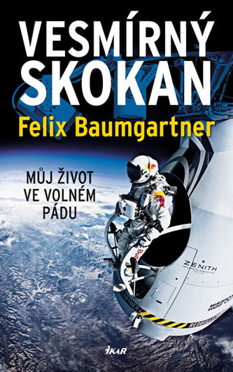 Vesmírný skokan : můj život ve volném pádu (Felix Baumgartner, 2014)