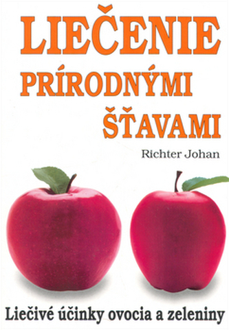 Liečenie prírodnými šťavami