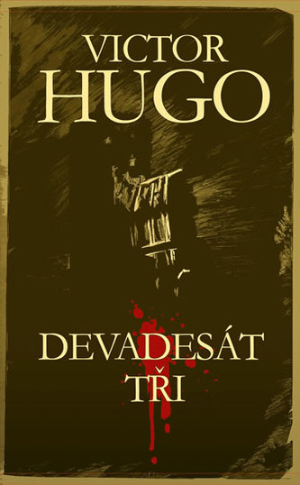 Devadesát tři (Victor Hugo, 2013)