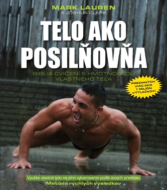 Telo ako posilňovňa