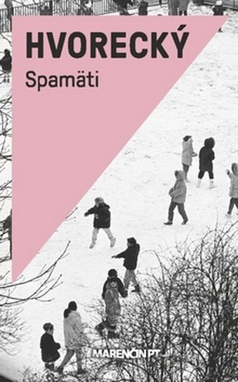 Spamäti (Michal Hvorecký, 2013)