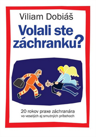 Volali ste záchranku?