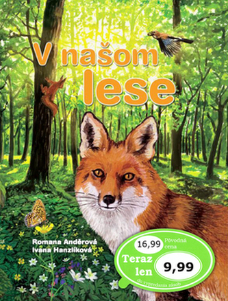 V našom lese : [pomôcka na vyučovanie pre 1. stupeň základných škôl (Romana Anděrová, 2013)