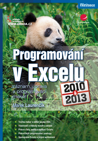 Programování v Excelu 2010 a 2013 - záznam, úprava a programování maker Programování v Excelu 2010 a 2013 - záznam, úprava a programování maker