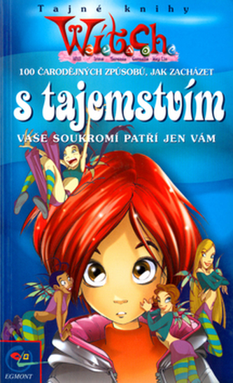 100 čarodějných způsobů, jak zacházet s tajemstvím : vaše soukromí patří jen vám (Paola Mulazzi, 2003)