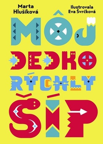 Môj dedko rýchly šíp